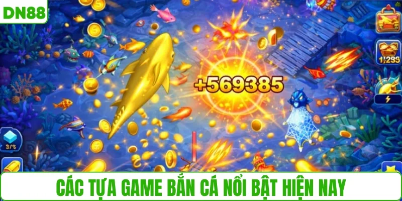 Các tựa game bắn cá nổi bật hiện nay